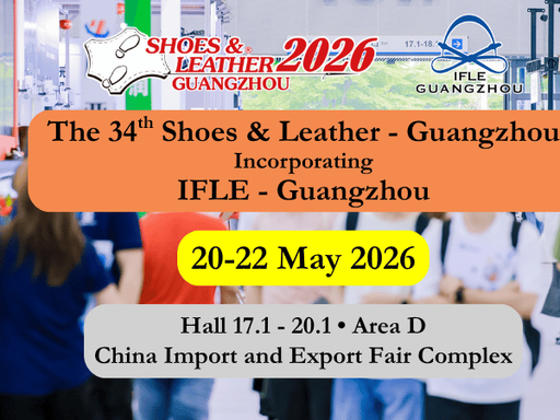Innovations in Safety Footwear Take Center Stage at the 34th Shoes & Leather Guangzhou 2026